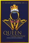 Queen Symphonic | A rock & orchestra experience - 