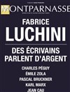 Fabrice Luchini dans Des auteurs parlent d'argent - 