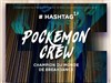 Pokemon Crew dans #Hashtag 2.0 - 