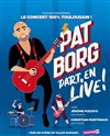 Pat Borg part en Live - 