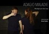 Adagio Maladie - 