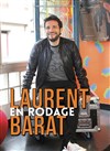 Laurent Barat | Nouveau spectacle en Rodage - 