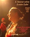 L'Amour selon Louise Labé - 