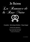 La Romance de la rose noire - 