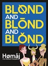 Blond and Blond and Blond, Hømaj à la chanson française - 