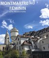 Montmartre au féminin - 