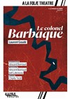 Le Colonel Barbaque - 