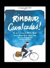 Rimbaud, Cavalcades ! - 