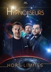 Les Hypnotiseurs dans Hors limites 2.0 - 
