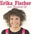 Erika Fisher dans Erika Fisher au taquet - 