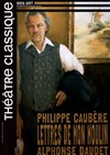 Philippe Caubère dans Les lettres de mon moulin - 