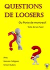Questions de loosers - 