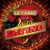 Le Carré fait sa Fiesta Latino - 
