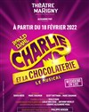 Charlie et la chocolaterie, le musical - 