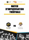 Match d'Impro La TIFF vs. Le T.I.GRE - 