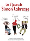 Les 7 jours de Simon Labrosse - 