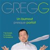 Greg Genart dans Un burnout presque parfait ! - 