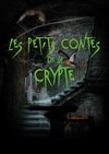 Les petits contes de la crypte - 