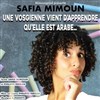 Safia Mimoun dans Une vosgienne vient d'apprendre qu'elle est arabe... - 