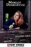 Margot Demeurisse dans Soliloque public - 