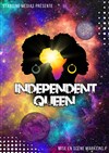 Independent Queen - 