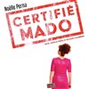 Noëlle Perna dans Certifié Mado - 