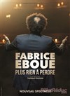 Fabrice Eboué dans Plus rien à perdre - 