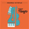 Octoplus : Concert du Jour de l'an | Couleur Tango - 