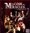 Le Cirque Musical dans La Cour des Miracles | Lyon - 