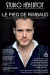 Le Pied de Rimbaud - 