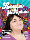 Louise au parapluie | avec Myriam Boyer - 