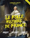 La folle histoire de France par Terrence et Malik - 