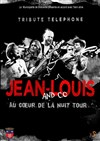 Jean-Louis and Co, Tribute Téléphone - 