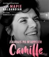 Mapie Nalbandian dans J'aurais pu m'appeler Camille - 