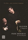 Olivier le magicien et Passe-Muraille - 