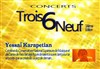 Yessaï Karapetian | Trois, 6, Neuf ! - 