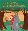 Le Petit Chaperon Rouge - 