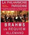 Brahms : Un Requiem Allemand : Orchestre, Choeur et Solistes - 