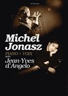 Michel Jonasz, piano-voix avec Jean-Yves d'Angelo - 