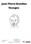 Jean-Pierre Brondino, Voyages - 