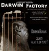 Darwin Factory - 