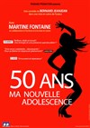 Martine Fontaine dans 50 ans, ma nouvelle adolescence - 