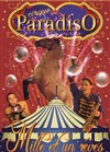 Cirque Paradiso : Mille et Un Rêves - 