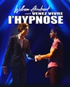 Venez vivre l'hypnose - 