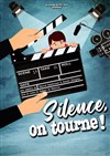 Silence, On Tourne! - 