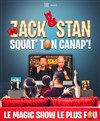 Zack et Stan squat' ton canap ! En live streaming le 24 Avril à 20h00 - 