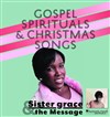 Sister Grace and The Message - Gospel spirituals & Christmas songs - 