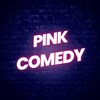 Pink Comedy - 