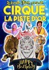 Le Cirque La Piste d'Or dans Happy Birthday | - Saint Chély d'Apcher - 