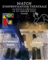 La Poule vs La Fabrique à Impros : Match d'impro - 